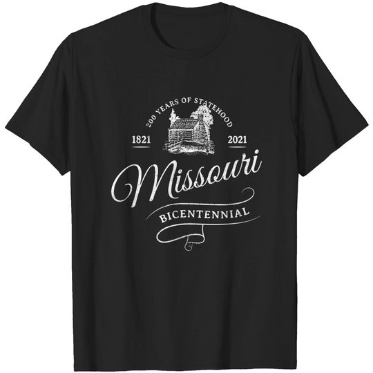 Discover Missouri Bicentennial 1821-2021 Celebrate 200th Anniversary T Shirt