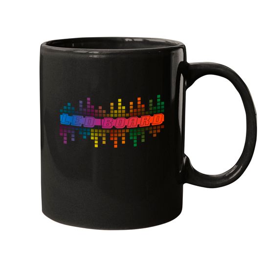 Discover LED BOARD - Led Board - Mugs