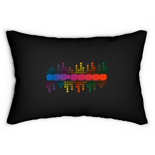 Discover LED BOARD - Led Board - Lumbar Pillows
