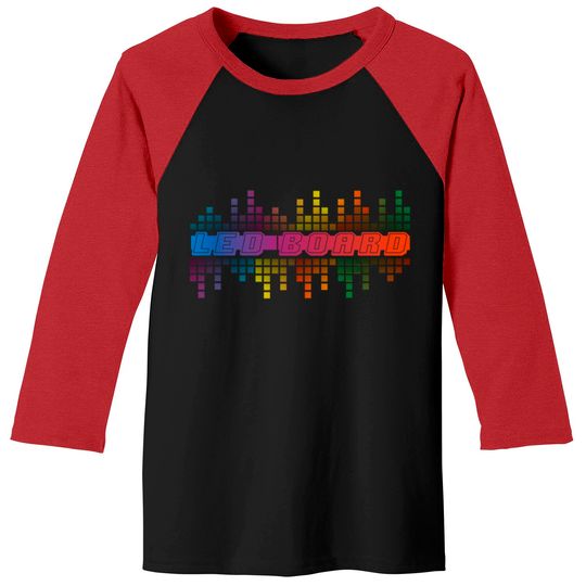 Discover LED BOARD - Led Board - Baseball Tees