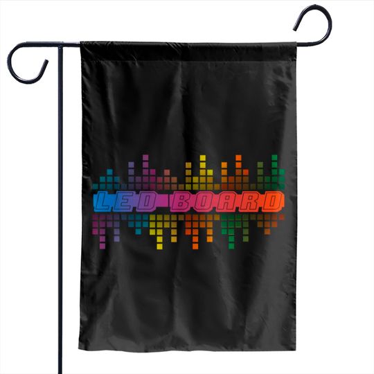 Discover LED BOARD - Led Board - Garden Flags