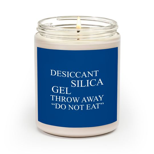 Discover Silica Gel Do Not Eat - Meme, Aesthetic, Ironic, Surreal, Japanese - Silica Gel - Scented Candles
