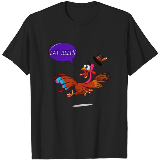 Discover Eat Beef! - Eat Beef Thanksgiving Pilgrim Turkey - T-Shirt