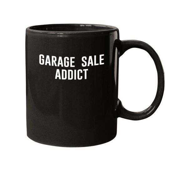 Discover Garage Sale Addict - Garage Sale - Mugs
