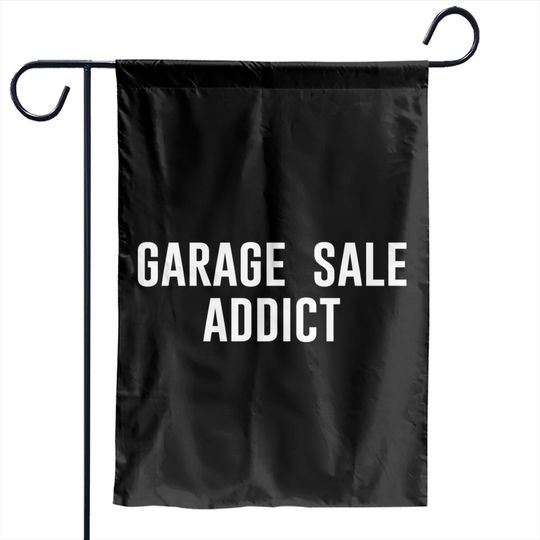 Discover Garage Sale Addict - Garage Sale - Garden Flags