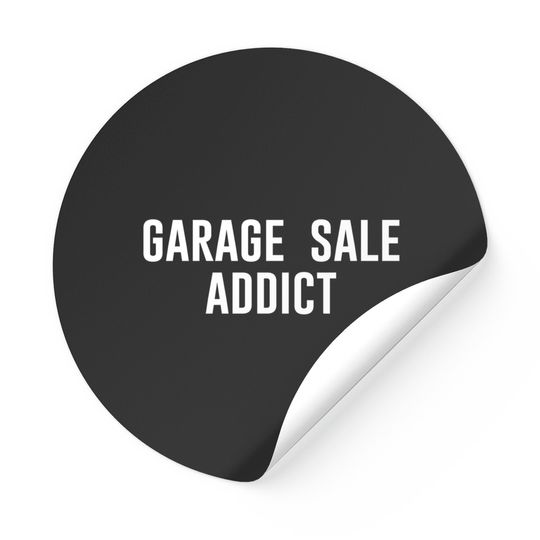 Discover Garage Sale Addict - Garage Sale - Stickers