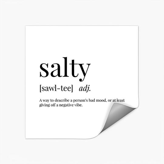Discover Salty Definition - Salty - Stickers