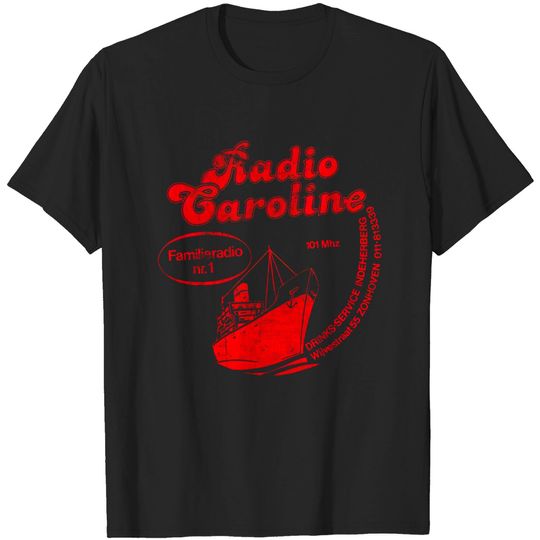 Discover Radio Caroline, Belgium / Defunct 80s Radio Station - Radio Station - T-Shirt