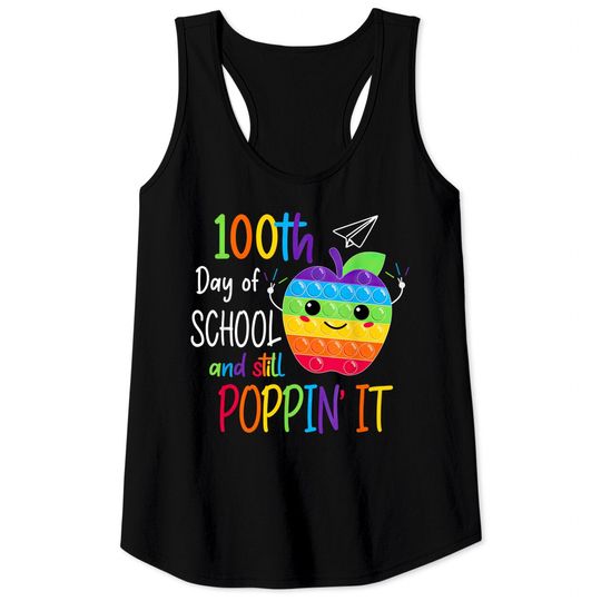 Discover Happy 100 Days Of School And Still Poppin 100th Day Pop it Tank Tops