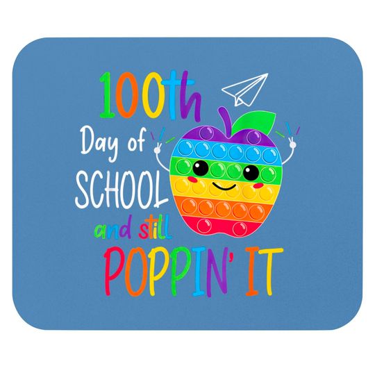Discover Happy 100 Days Of School And Still Poppin 100th Day Pop it Mouse Pads