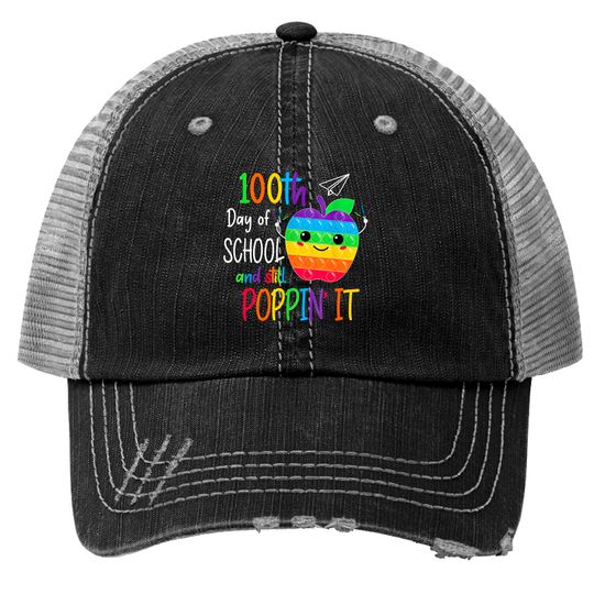 Discover Happy 100 Days Of School And Still Poppin 100th Day Pop it Trucker Hats