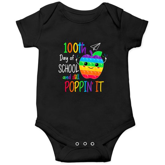 Discover Happy 100 Days Of School And Still Poppin 100th Day Pop it Onesies