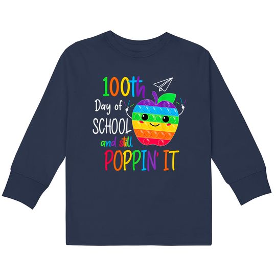 Discover Happy 100 Days Of School And Still Poppin 100th Day Pop it Kids Long Sleeve T-Shirts