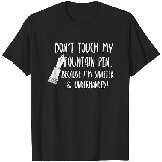 Discover Lefthanded Fountain Pen TShirt Distress Sinister Lefty