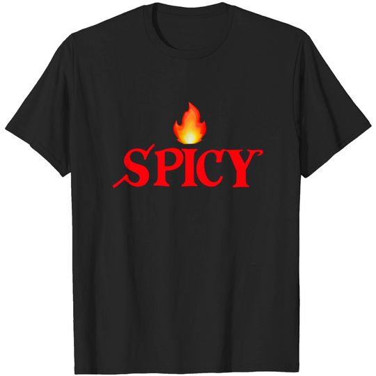 Discover Spicy - Spicy - T-Shirt