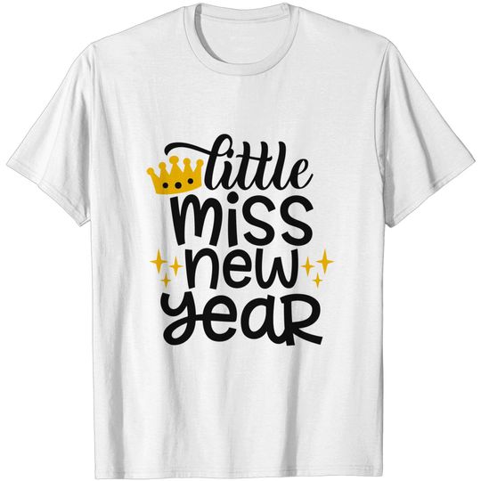 Discover Little Miss new Year - New Year - T-Shirt