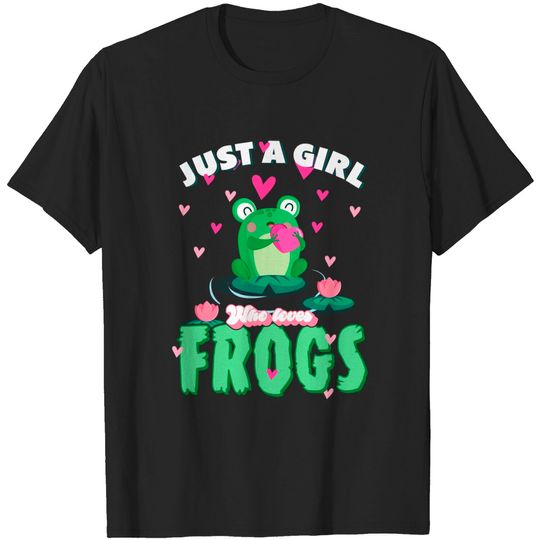 Discover Just A Girl Who Loves Frogs Funny Frog Lovers T-Shirt