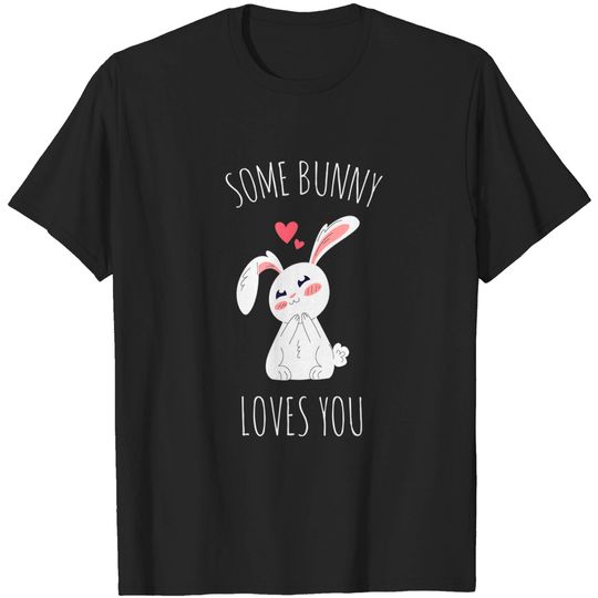 Discover Some Bunny Loves You Tshirt Hase Hasi Humor