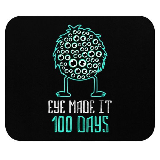 Discover Eye Made It 100 Days - 100 Days Of School Teacher Mouse Pads