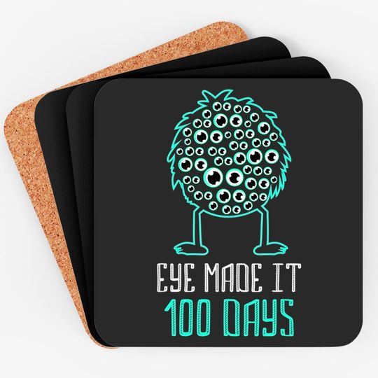 Discover Eye Made It 100 Days - 100 Days Of School Teacher Coasters