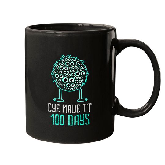 Discover Eye Made It 100 Days - 100 Days Of School Teacher Mugs