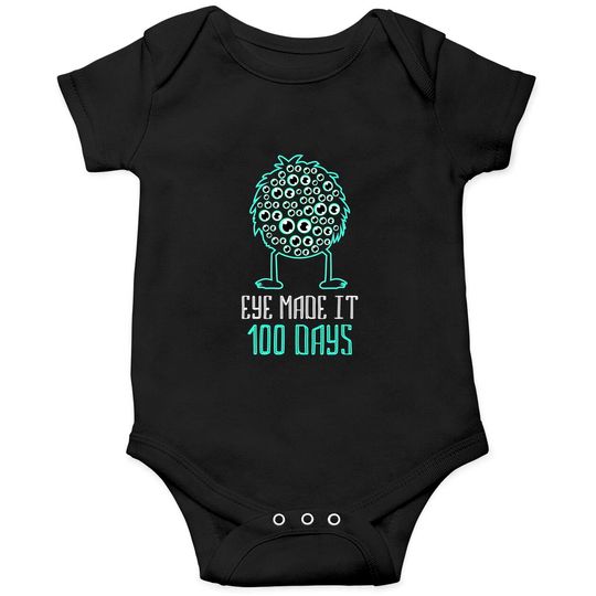Discover Eye Made It 100 Days - 100 Days Of School Teacher Onesies