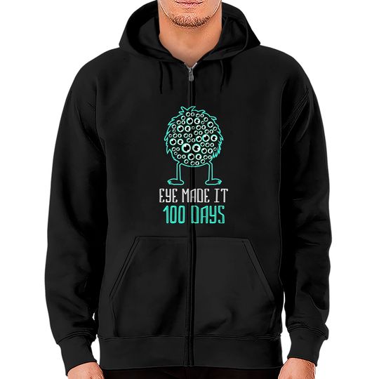 Discover Eye Made It 100 Days - 100 Days Of School Teacher Zip Hoodies