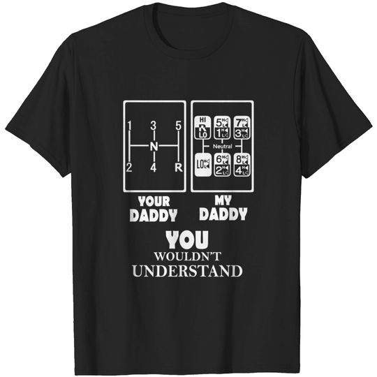 Discover Printerval Your Daddy My Daddy T-Shirt - Fun Father's Day Tee Design