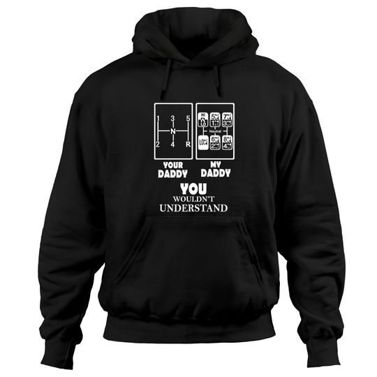 Discover Your Daddy My Daddy Hoodie