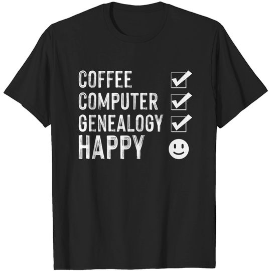 Discover Coffee Computer Genealogy Happy Genealogist Ancestry Ancestor Gift - Family - T-Shirt
