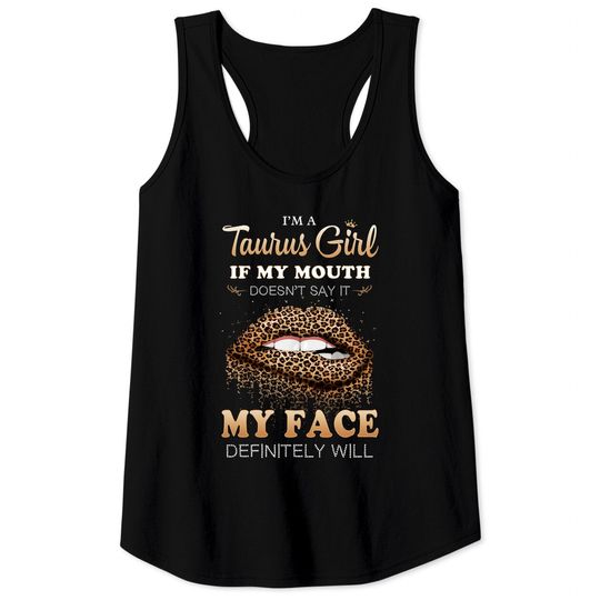 Discover I'm A Taurus Girl Funny Leopard Printed Birthday Tank Tops