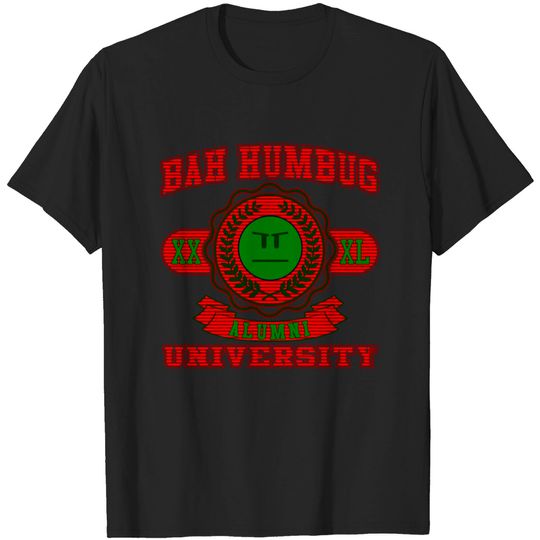 Discover Bah Humbug University - Bah Humbug - T-Shirt