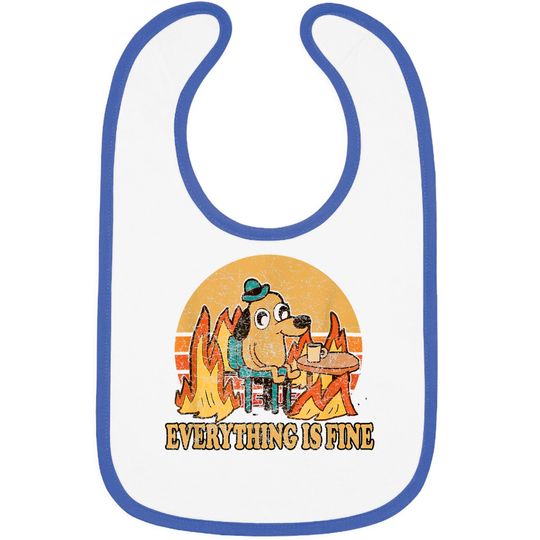 Discover Everything Is Fine Dog Drinking Coffee Burning Meme Bibs