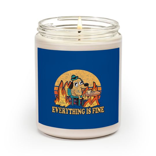Discover Everything Is Fine Dog Drinking Coffee Burning Meme Scented Candles
