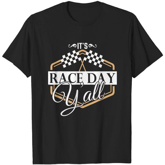 Discover It's Race Day Ya'll T Shirt Racing T-Shirt Fun Race Day Tee