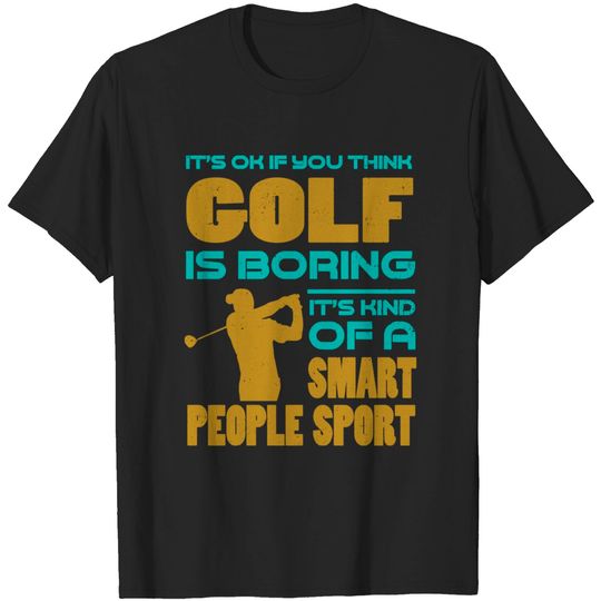 Discover Golf Smart People Sport - Golf - T-Shirt