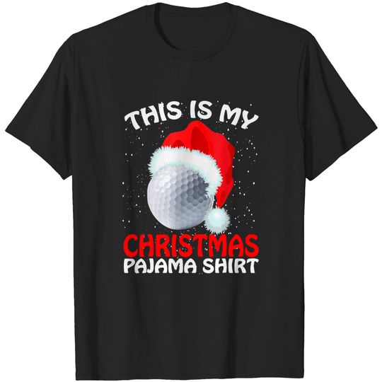 Discover This Is My Christmas Pajama Golf- Golf Christmas T-Shirt