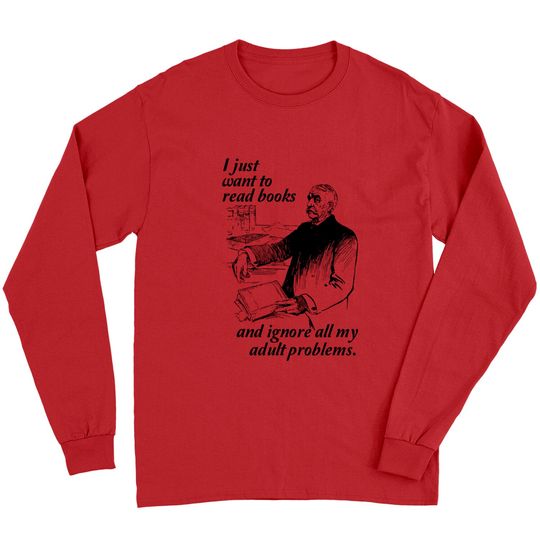 Discover I Just Want To Read Graphic for Bookworm Readers Long Sleeves