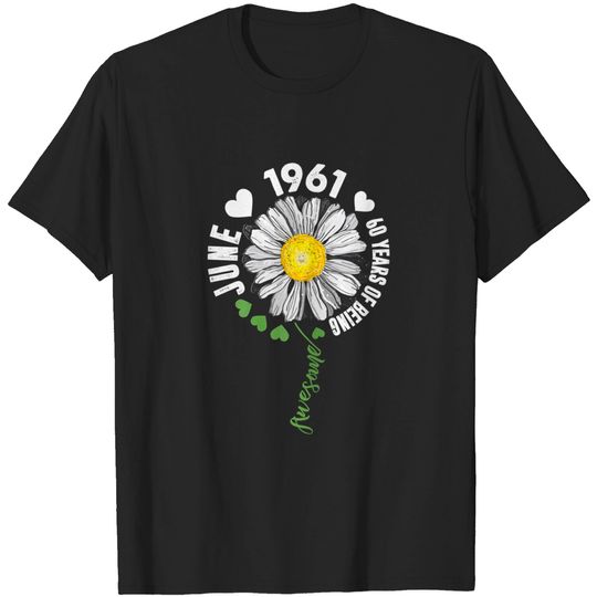 Discover June Girl 1961 60th Sunshine Birthday T-Shirt