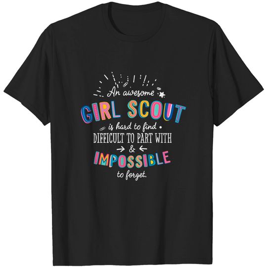 Discover An awesome Girl Scout Gift Idea - Impossible to Forget Quote - Girl Scout Gifts - T-Shirt