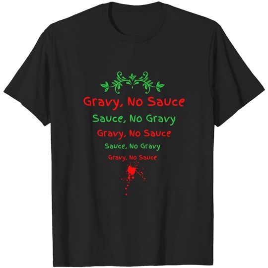 Discover Gravy, No Sauce - Italian American - T-Shirt