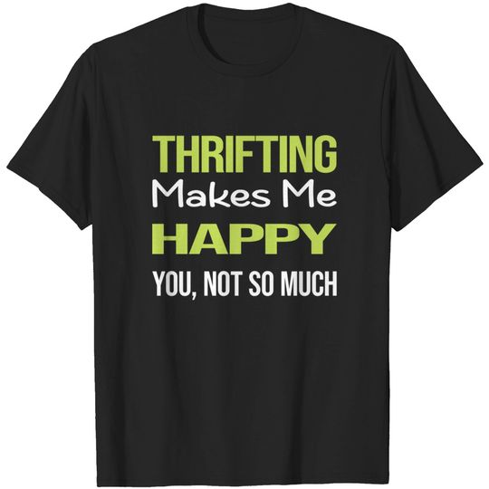 Discover Funny Happy Thrifting Thrift - Thrifting - T-Shirt