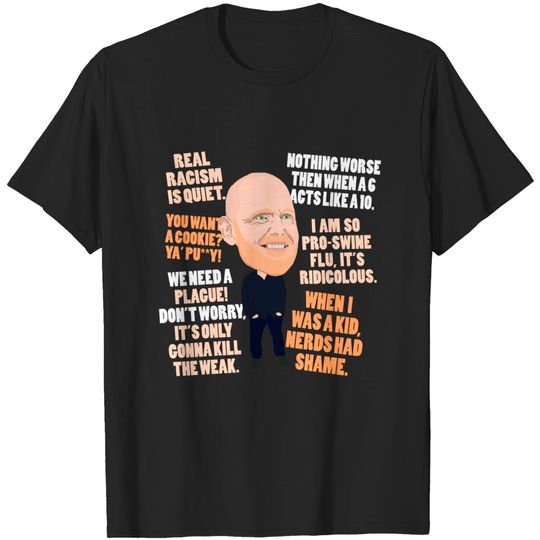 Discover Bill Burr Cartoon Quotes - Bill Burr - T-Shirt