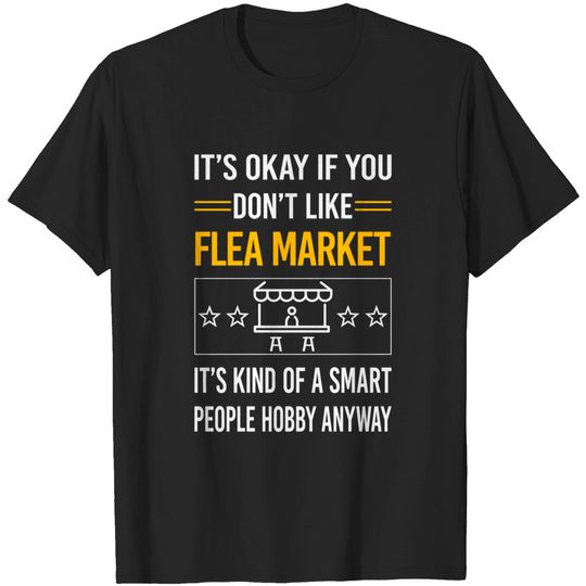 Discover Funny Smart People 02 Flea Market - Flea Market - T-Shirt