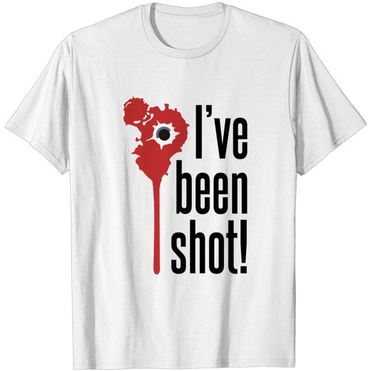 Discover I've Been Shot - Flesh Wound - T-Shirt