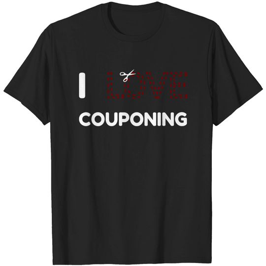 Discover I Love Couponing - Couponing - T-Shirt