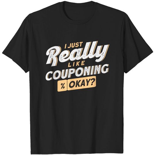 Discover Couponer Discount Couponing gift - Couponing - T-Shirt