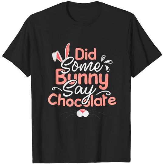 Discover Chocolate Bunny Lover - Bunny - T-Shirt