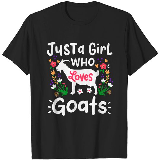 Discover Goat Just A Girl Who Loves Goats Cute Gift T-Shirt