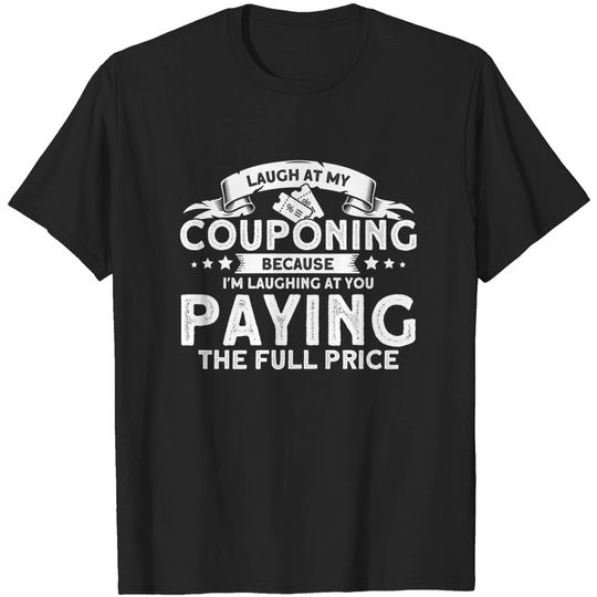 Discover Couponer Discount Couponing gift - Couponing - T-Shirt
